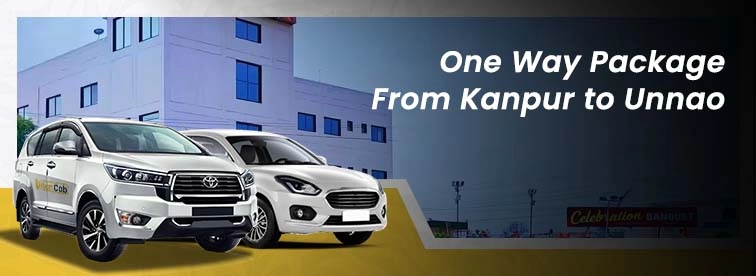 Book Kanpur to Unnao Oneway Package with Urban Cabs