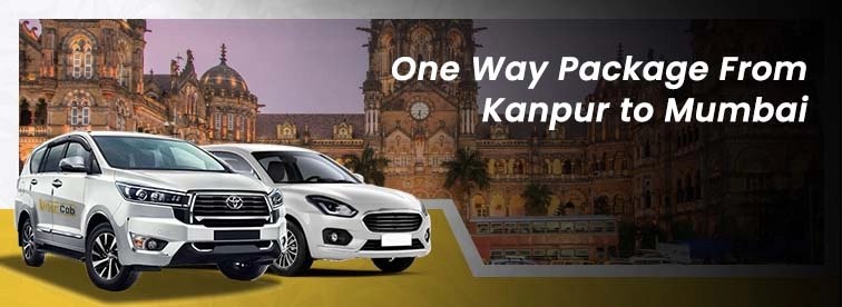 Book Kanpur to Mumbai Oneway Package with Urban Cabs