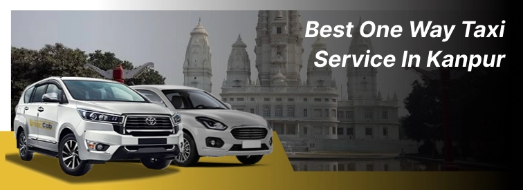 best one way cab service in kanpur