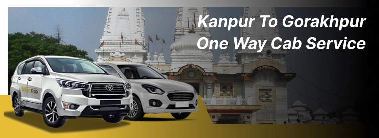 Kanpur to Gorakhpur one way cab service